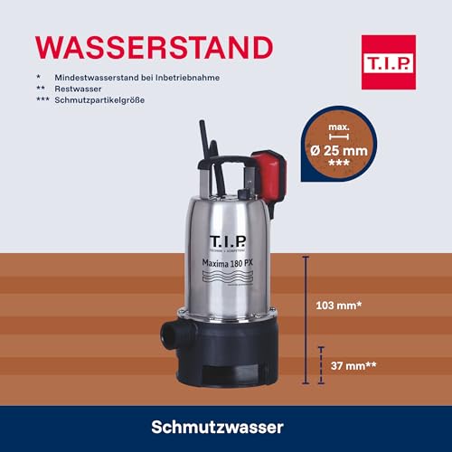 T.I.P. Schmutzwasser Tauchpumpe Edelstahl 180 PX - 10.500 l/h Fördermenge, 7m Eintauchtiefe, 7m Förderhöhe, leistungsstarke Tauchpumpe, robust und langlebig, ideal für Kellerentwässerung 30121