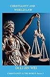 CHRISTIANITY AND WORLD LAW: CHRISTIANITY & THE WORLD Series 5