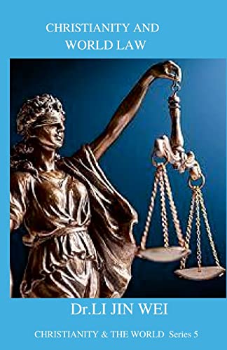 CHRISTIANITY AND WORLD LAW: CHRISTIANITY & THE WORLD Series 5