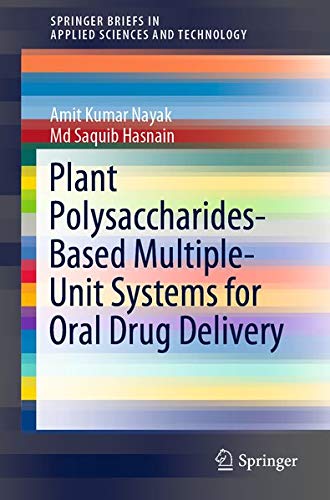 Buy Plant Polysaccharides-Based Multiple-Unit Systems for Oral Drug Delivery — BookShops.in