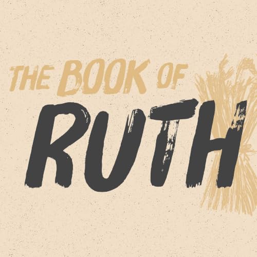 The Book of Ruth - The Hidden Hand of God (Ruth 4)