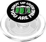 Photo Gallery funny st patrick s day drinking shut up liver you are fine popsockets popgrip per magsafe Photo Gallery funny st patrick s day drinking shut up liver you are fine popsockets popgrip per magsafe