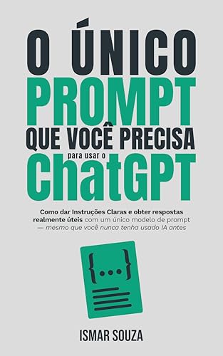 O ÚNICO PROMPT que você precisa para usar o ChatGPT: Como dar ins...