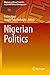 Nigerian Politics (Advances in African Economic, Social and Political Development)