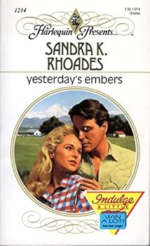 Mass Market Paperback Yesterday's Embers (Harlequin Presents, No 1214) Book