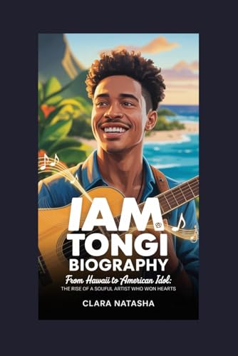 Iam Tongi Biography: From Hawaii to American Idol: The Rise of a Soulful Artist Who Won Hearts