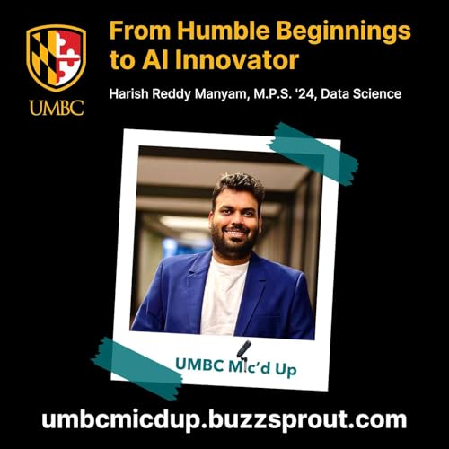 From UMBC to AI Innovation - Harish&rsquo;s Data Science Success Story
