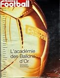  FRANCE FOOTBALL N? 2802 du 21-12-1999 L\'ACADEMIE DES BALLONS D\'O