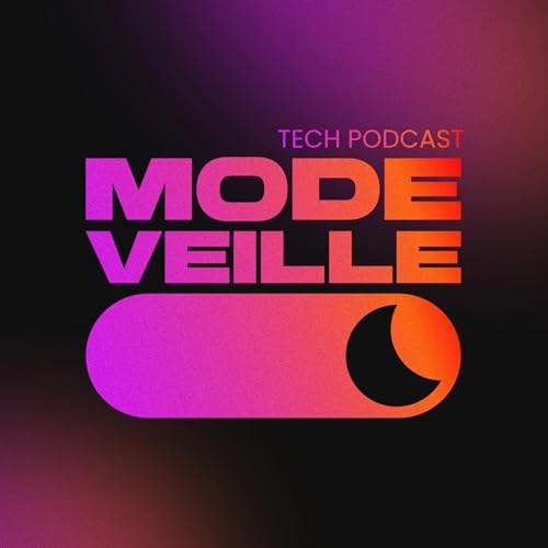 Mode Veille - Tech Podcast cover art
