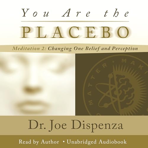You Are the Placebo Meditation 1 Revised Edition (Audio Download) Dr