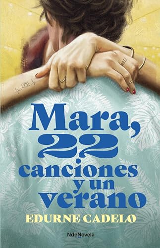 Mara, 22 canciones y un verano (NdeNovela)