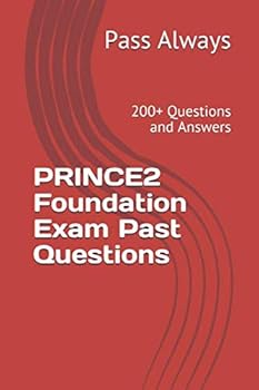 Paperback PRINCE2 Foundation Exam Past Questions: 200+ Questions and Answers Book
