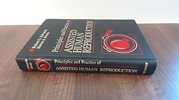 Hardcover Principles and Practice of Assisted Human Reproduction Book