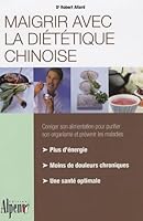 Maigrir avec la diététique chinoise 291678411X Book Cover