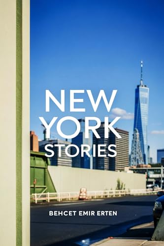 New York Stories: One City, Countless Stories (English Edition)