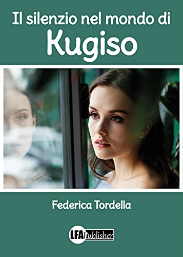 Il silenzio nel mondo di Kugiso