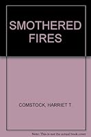 Smothered Fires B002BPALGA Book Cover
