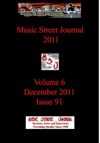 Music Street Journal 2011: Volume 6 - December 2011 - Issue 91 Hardcover Edition