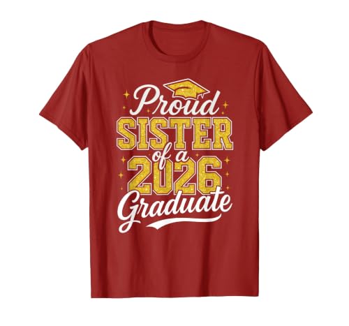 Proud Sister of A 2026 Graduate Class of 2026 Graduation T-Shirt, Men, Cranberry Red, Large