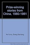  Prize-winning stories from China, 1980-1981