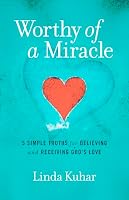 Worthy of a Miracle 0891124659 Book Cover