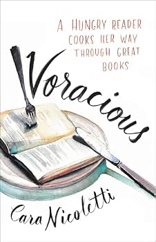 Hardcover Voracious: A Hungry Reader Cooks Her Way through Great Books Book