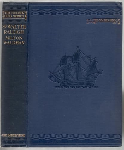 Sir Walter Raleigh, (The Golden hind series, ed... [Unknown] B00085CY38 Book Cover