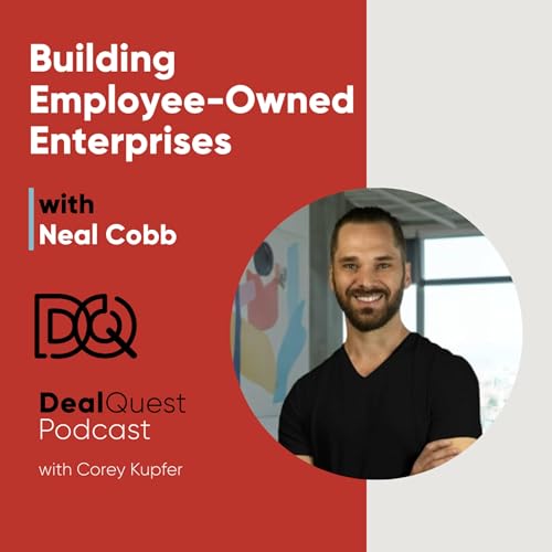 Episode 357: Building Employee-Owned Enterprises with Neal Cobb Podcast Por arte de portada