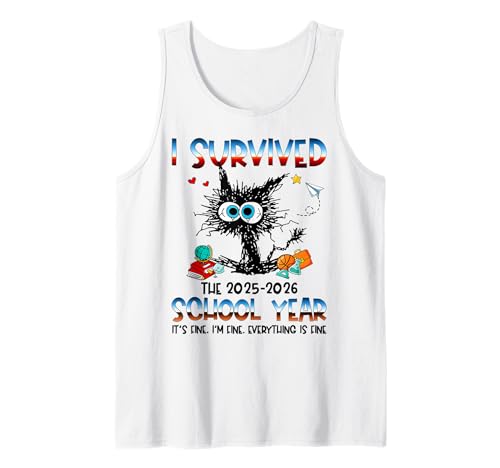 I Survived The 2025 2026 School Year Funny Teacher Student Tank Top