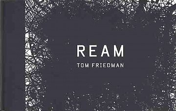 Catalogue d'exposition Tom Friedman sculpture moderne et art contemporain