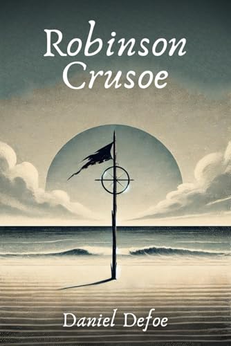 Robinson Crusoe B0CVTVLZ84 Book Cover