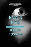 fossum chirurgia pdf  Eva\'s Eye: An Inspector Sejer Mystery (Inspector Sejer Mysteries Book 1) (English Edition)