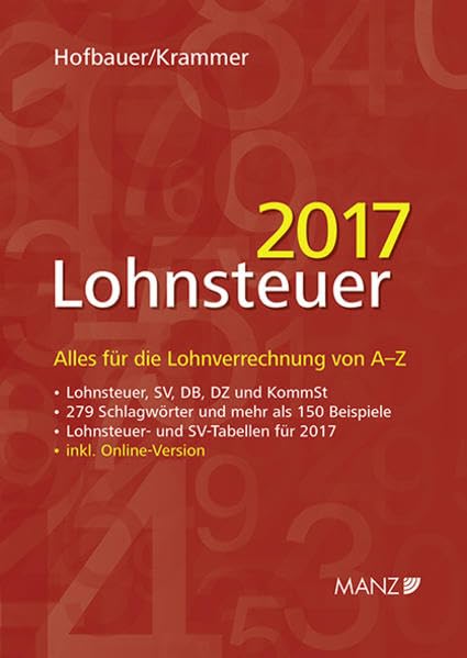 Lohnsteuer 2017: Alles für die Lohnverrechnung von A-Z