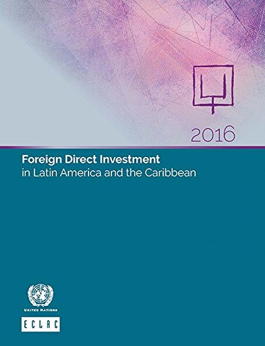 Foreign Direct Investment in Latin America and the Caribbean 2016