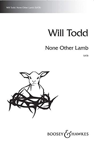 None Other Lamb- mixed choir (SATB) a cappella: mixed choir (SATB) a cappella. Partition de chœur.