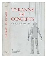 The tyranny of concepts;: A critique of Marxism 0817366091 Book Cover