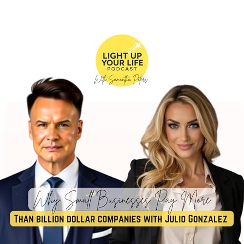 Why Small Businesses Pay More in Taxes Than Billion Dollar Companies with Julio Gonzalez