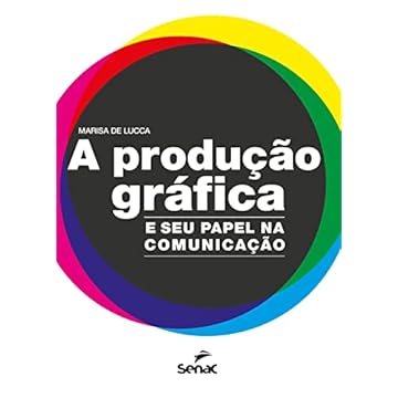 Capa do livro A produção gráfica: e seu papel na comunicação