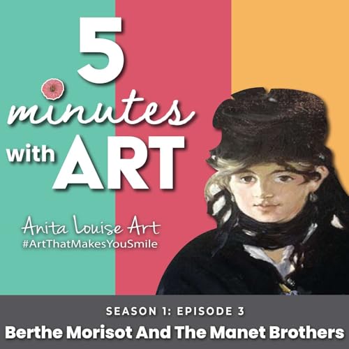 Berthe Morisot And The Manet Brothers Podcast Por  arte de portada