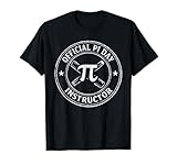 Funny Pi Day Teacher Math Instructor Classroom Humour T-Shirt