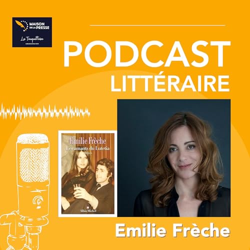 Interview avec Emilie Frèche, "Les amants du Lutetia"
