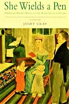 She Wields a Pen: American Women Poets of the 19th Century