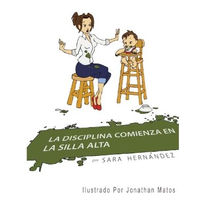 La Disciplina Comienza En La Silla Alta