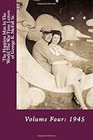 The Happiest Man In The World: The War Time Letters of George K. McFall Sr.: Volume Four: 1945 1721522255 Book Cover