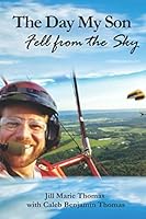 The Day My Son Fell from the Sky 1698958234 Book Cover
