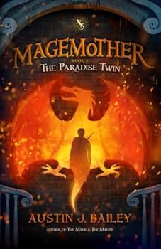 The Paradise Twin - Book #2 of the Magemother