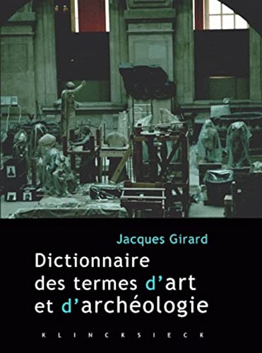 Dictionnaire Des Termes D'art Et D'archeologie (Hors Collection Klincksieck) (French Edition)