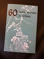 60 Scenic Wonders in China. B000OFXXX2 Book Cover