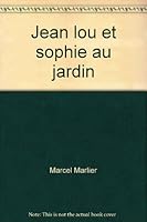 Jean lou et sophie au jardin 220310306X Book Cover