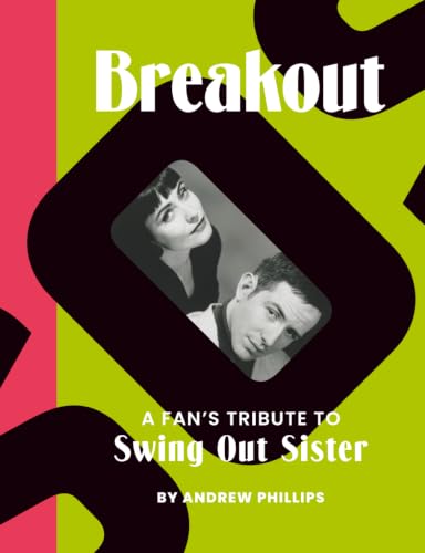 Breakout: A Fan's Tribute To Swing Out Sister image 2
